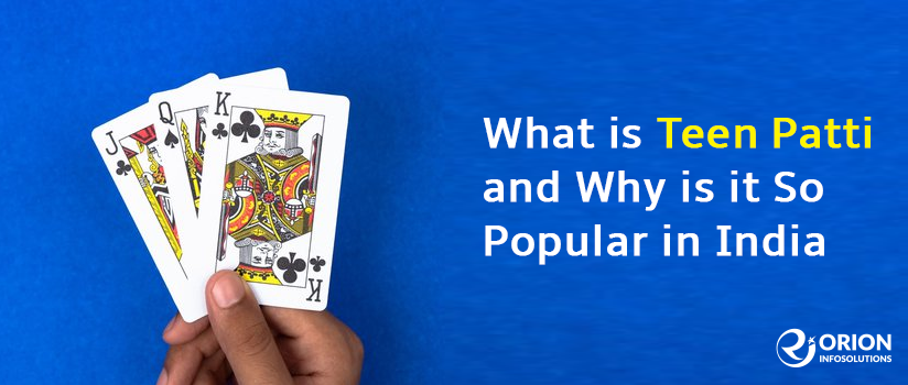 What is Teen Patti and Why is It So Popular in India